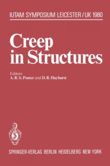 Image for Creep in Structures : 3rd Symposium, Leicester, UK, September 8–12, 1980