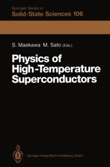 Image for Physics of High-Temperature Superconductors: Proceedings of the Toshiba International School of Superconductivity (ITS2), Kyoto, Japan, July 15-20, 1991