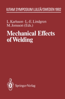 Image for Mechanical Effects of Welding: IUTAM Symposium, Lulea/Sweden, June 10-14, 1991