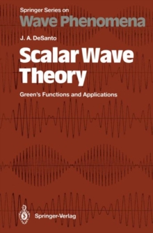 Image for Scalar Wave Theory : Green’s Functions and Applications