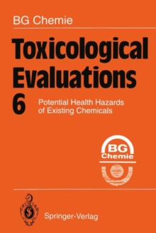 Image for Toxicological Evaluations 6 : Potential Health Hazards of Existing Chemicals