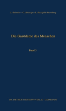 Image for Die Gasodeme Des Menschen: Allgemeine Bakteriologische Und Pathologisch-anatomische Grundlagen: Band Iii