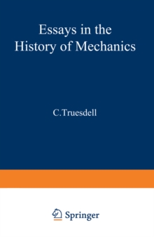 Image for Essays in the History of Mechanics