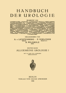 Image for Allgemeine Urologie: Erster Teil Chirurgische Anatomie * Pathologische Physiologie * Harnuntersuchung