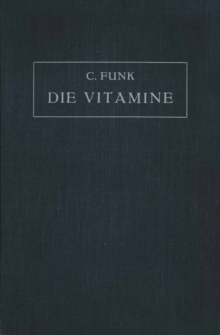 Image for Die Vitamine: Ihre Bedeutung Fur Die Physiologie Und Pathologie