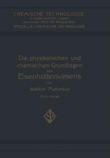 Image for Die Physikalischen und Chemischen Grundlagen des Eisenhuttenwesens