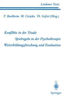 Image for Teil 1 Konflikte in Der Triade Teil 2 Spielregeln in Der Psychotherapie Teil 3 Weiterbildungsforschung Und Evaluation