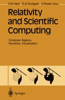 Image for Relativity and Scientific Computing: Computer Algebra, Numerics, Visualization
