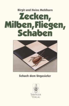 Image for Zecken, Milben, Fliegen, Schaben: Schach dem Ungeziefer