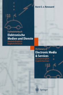 Image for Fachworterbuch Elektronische Medien und Dienste / Dictionary of Electronic Media and Services: Deutsch / Englisch - Englisch / Deutsch; German / English - English / German