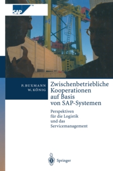 Image for Zwischenbetriebliche Kooperationen auf Basis von SAP-Systemen: Perspektiven fur die Logistik und das Servicemanagement