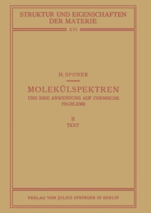 Image for Molekulspektren und Ihre Anwendung auf Chemische Probleme: II Text