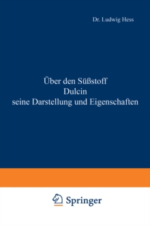 Image for Uber Den Sustoff Dulcin Seine Darstellung Und Eigenschaften