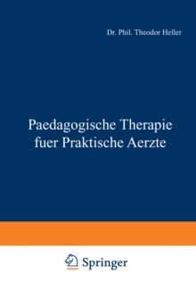 Image for Paedagogische Therapie fuer Praktische Aerzte: Allgemeiner Teil