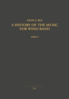 History of the Music for Wind Band