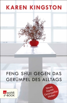 Image for Feng Shui gegen das Gerumpel des Alltags