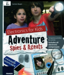 Image for Electronics for Kids: Adventure Spies & Agents Kit & Manual