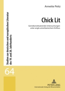 Image for Chick Lit: genrekonstituierende Untersuchungen unter anglo-amerikanischem Einfluss