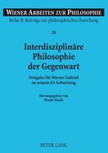Image for Interdisziplinare Philosophie der Gegenwart: Festgabe fur Werner Gabriel zu seinem 65. Geburtstag