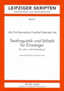 Image for Textlinguistik und Stilistik fuer Einsteiger: Ein Lehr- und Arbeitsbuch