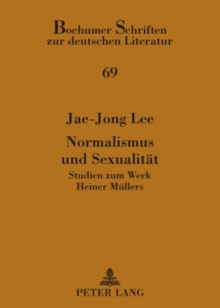 Image for Normalismus und Sexualitat: Studien zum Werk Heiner Mullers