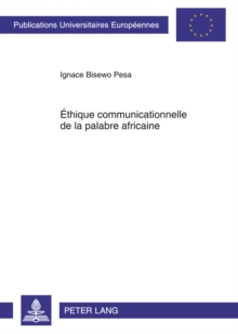 Image for Ethique communicationnelle de la palabre africaine