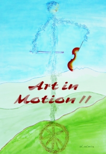 Image for Art in motion.: (Motor skills, motivation, and musical practice)