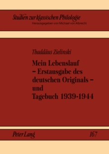 Image for Mein Lebenslauf - Erstausgabe des deutschen Originals ; und, Tagebuch 1939-1944