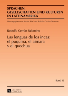 Image for Las lenguas de los incas: el puquina, el aimara y el quechua