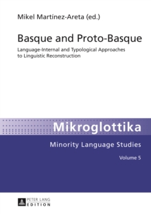 Image for Basque and proto-basque: language-internal and typological approaches to linguistic reconstruction
