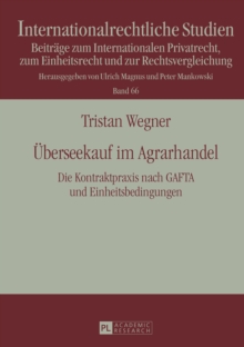 Image for Ueberseekauf im Agrarhandel: Die Kontraktpraxis nach GAFTA und Einheitsbedingungen- Eine rechtsvergleichende Darstellung