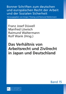 Image for Das Verhaeltnis von Arbeitsrecht und Zivilrecht in Japan und Deutschland