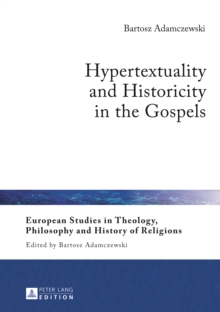 Image for Hypertextuality and historicity in the Gospels