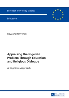 Image for Appraising the Nigerian Problem Through Education and Religious Dialogue: A Cognitive Approach