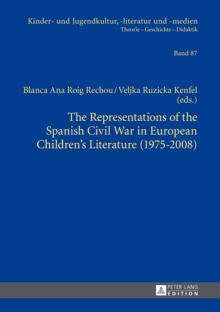 Image for The representations of the Spanish Civil War in European children's literature (1975-2008)