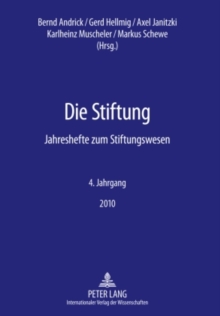 Image for Die Stiftung: Jahreshefte zum Stiftungswesen- 4. Jahrgang 2010