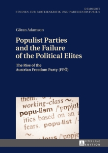 Image for Populist parties and the failure of the political elites: the rise of the Austrian Freedom Party (FPèO)
