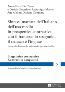 Image for Sintassi marcata dell'italiano dell'uso medio in prospettiva contrastiva con il francese, lo spagnolo, il tedesco e l'inglese