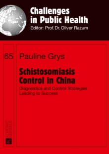 Image for Schistosomiasis Control in China: Diagnostics and Control Strategies Leading to Success