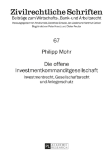 Image for Die offene Investmentkommanditgesellschaft: Investmentrecht, Gesellschaftsrecht und Anlegerschutz