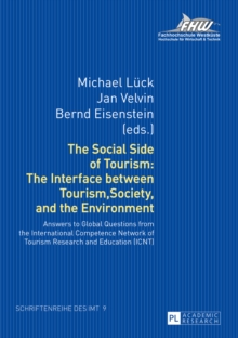 Image for The social side of tourism: the interface between tourism, society, and the environment : answers to global questions from the International Competence Network Of Tourism Research and Education (ICNT)