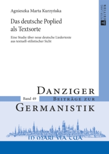 Image for Das deutsche Poplied als Textsorte: Eine Studie ueber neue deutsche Liedertexte aus textuell-stilistischer Sicht