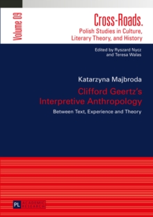 Image for Clifford Geertz's interpretive anthropology: between text, experience and theory