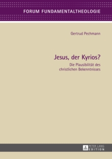 Image for Jesus, der Kyrios?: Die Plausibilitaet des christlichen Bekenntnisses