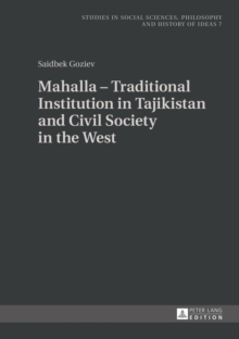 Image for Mahalla: traditional institution in Tajikistan and civil society in the West