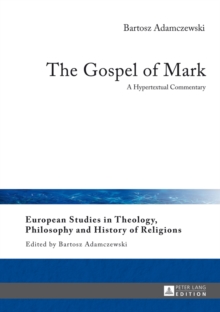 Image for The gospel of Mark: a hypertextual commentary