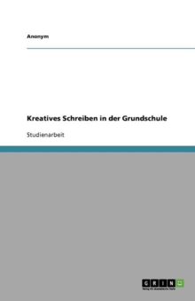 Image for Kreatives Schreiben in Der Grundschule