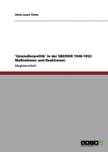 Image for 'Umsiedlerpolitik' in der SBZ/DDR 1948-1952 : Massnahmen und Reaktionen