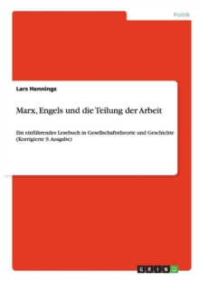 Image for Marx, Engels und die Teilung der Arbeit : Ein einfuhrendes Lesebuch in Gesellschaftstheorie und Geschichte (Korrigierte 9. Ausgabe)