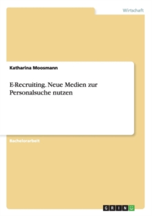 Image for E-Recruiting. Neue Medien zur Personalsuche nutzen